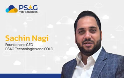 PSAG Technologies Accelerates Innovation and Global Growth Under the Visionary Leadership of Sachin Nagi